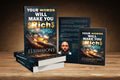 YOUR WORDS WILL MAKE YOU RICH